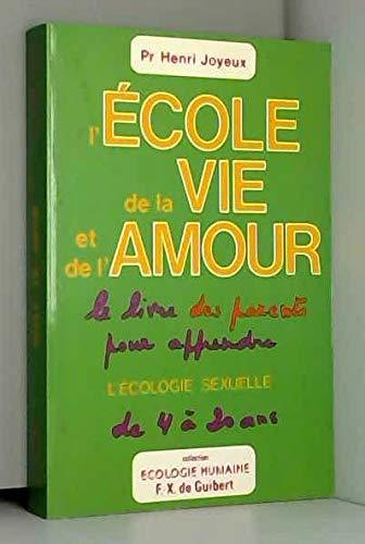 ECOLE DE LA VIE ET AMOUR (Ecologie Humaine)