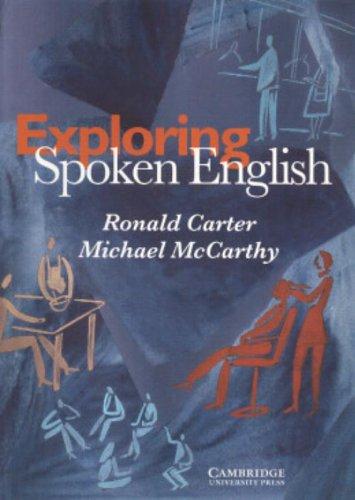 Exploring Spoken English (Applied Linguistics Non)