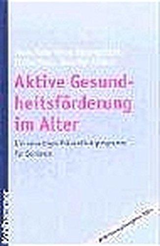 Aktive Gesundheitsförderung im Alter: Ein neuartiges Präventionsprogramm für Senioren