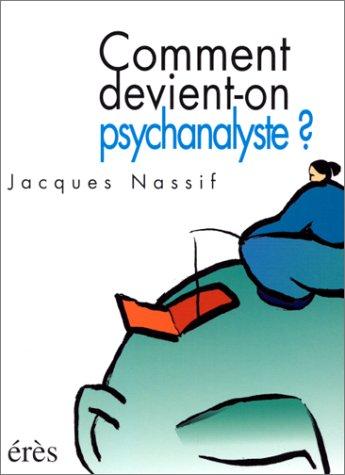 Comment devient-on psychanalyste ?