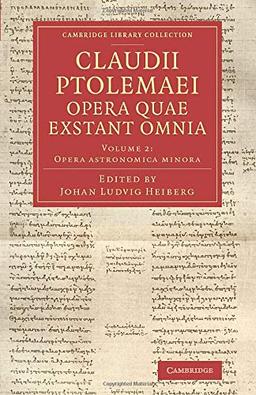 Claudii Ptolemaei opera quae exstant omnia 2 Volume Set: Claudii Ptolemaei opera quae exstant omnia (Cambridge Library Collection - Classics)