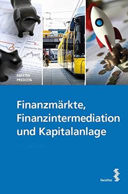 Finanzmärkte, Finanzintermediation und Kapitalanlage