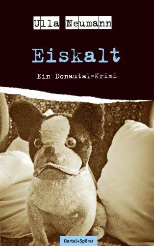 Eiskalt: Ein Donautal-Krimi