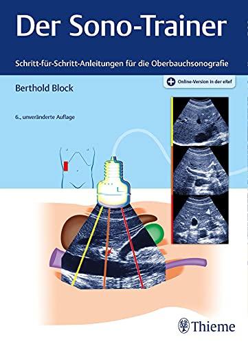 Der Sono-Trainer: Schritt-für-Schritt-Anleitungen für die Oberbauchsonografie