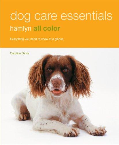 Dog Care Essentials: Hamlyn All Color (Hamlyn All Color Lifestyle)