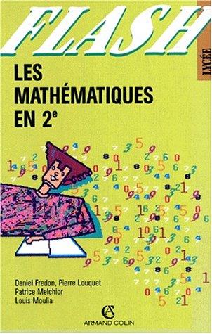 LES MATHEMATIQUES EN 2NDE (Flash Lycée Bac)