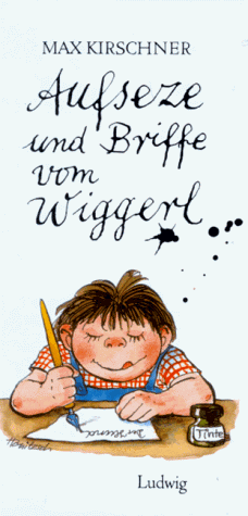 Aufseze und Briffe vom Wiggerl