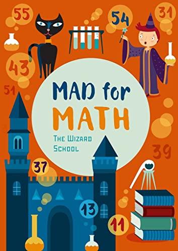 Mad for Math: The Wizard School