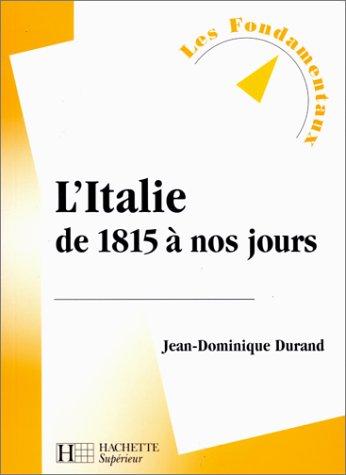 L'Italie de 1815 à nos jours