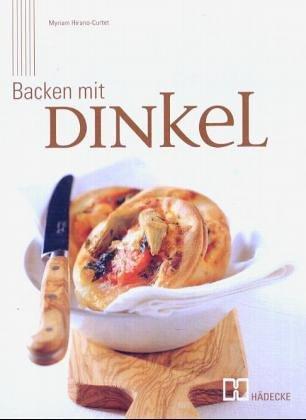 Backen mit Dinkel