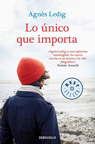 Lo único que importa (Best Seller)