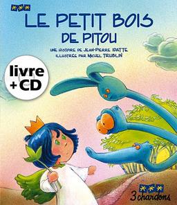 Une histoire. Vol. 5. Le petit bois de Pitou