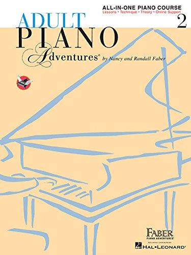 Adult Piano Adventures. All-In-One Lesson Book 2