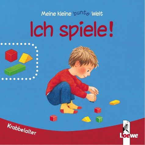 Ich spiele! (Pappbilderbuch)