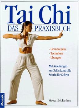 Tai Chi. Das Praxisbuch