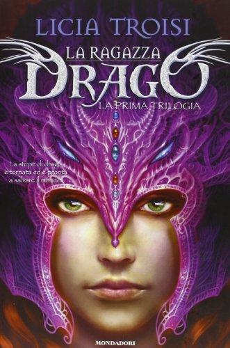 La ragazza drago. La prima trilogia