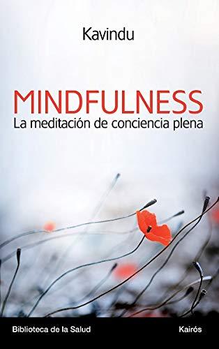 Mindfulness: La Meditacion de Conciencia Plena (Biblioteca de la salud)