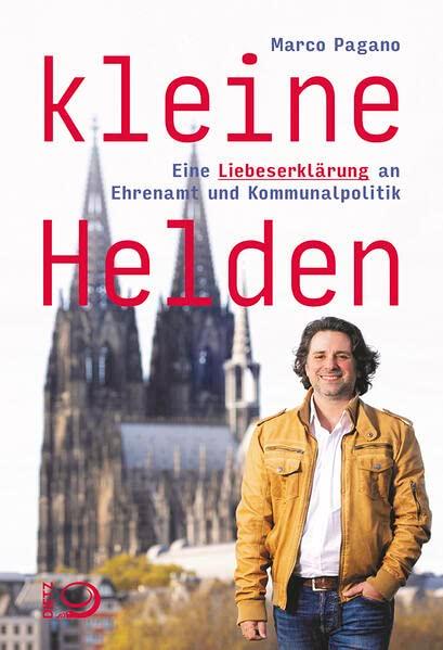 Kleine Helden: Eine Liebeserklärung an Ehrenamt und Kommunalpolitik