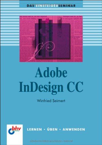 Adobe InDesign CC (bhv Einsteigerseminar)