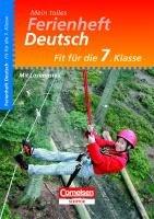 Mein tolles Ferienheft - Deutsch: Fit für die 7. Klasse - Übungsheft mit Lösungsteil