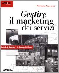 Gestire il marketing dei servizi (PerCorsi aziendali)