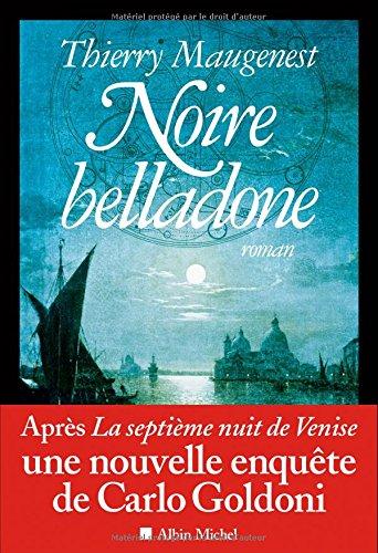 Les enquêtes de Goldoni. Noire belladone