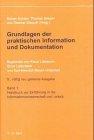 Grundlagen der praktischen Information und Dokumentation: Ein Handbuch zur Einführung in die fachliche Informationswissenschaft und -praxis: 2 Bde.