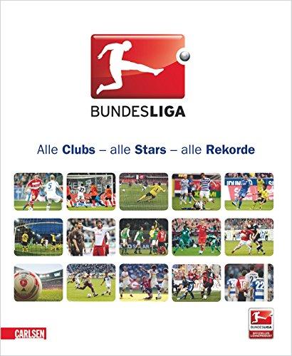 BUNDESLIGA Alle Clubs, alle Stars, alle Rekorde