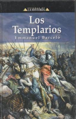 Los templarios : (más allá de un mito de la edad media)