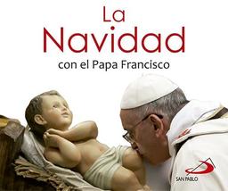 La Navidad con el Papa Francisco (Brotes)