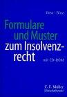 Formulare und Muster zum Insolvenzrecht: mit CD-ROM