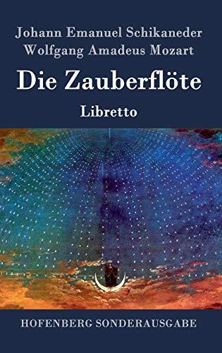 Die Zauberflöte: Libretto