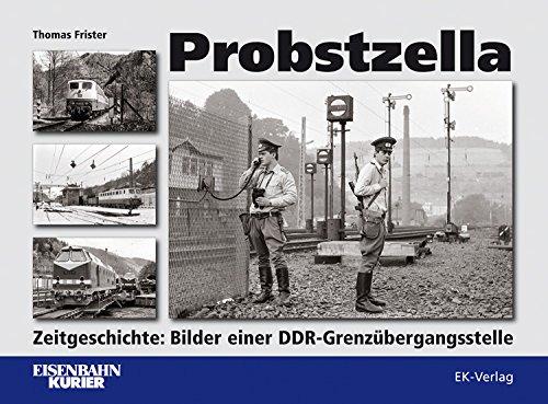 Probstzella: Zeitgeschichte: Bilder einer DDR-Grenzübergangsstelle