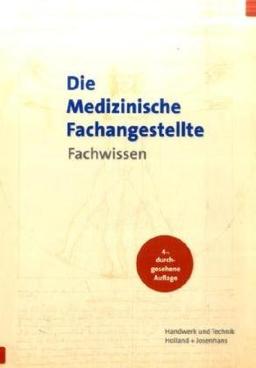 Die Medizinische Fachangestellte. Fachwissen. (Lernmaterialien)