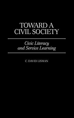 Toward a Civil Society: Civic Literacy and Service Learning