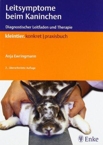 Leitsymptome beim Kaninchen: Diagnostischer Leitfaden und Therapie