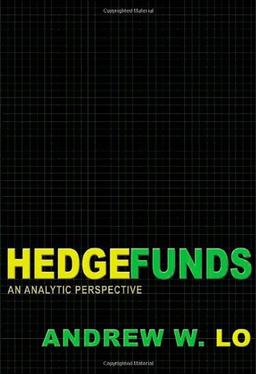 Hedge Funds: An Analytic Perspective (Advances in Financial Engineering)