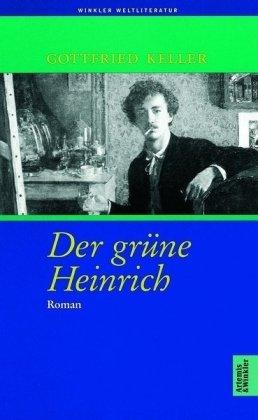 Der grüne Heinrich: Nach dem Text der Ausgabe von 1879/80