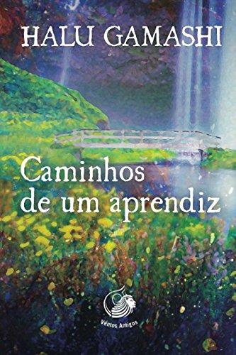 Caminhos de um Aprendiz: Revelações sobre o Mundo Espiritual