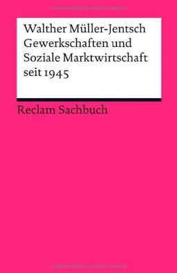 Gewerkschaften und Soziale Marktwirtschaft seit 1945