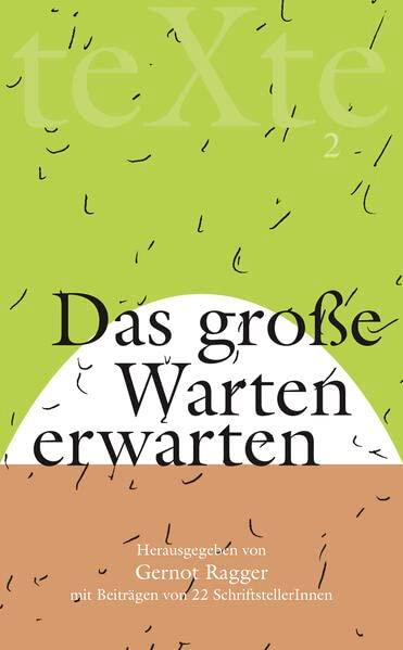 Texte 2: Das große Warten – erwarten