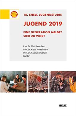 Jugend 2019 – 18. Shell Jugendstudie: Eine Generation meldet sich zu Wort