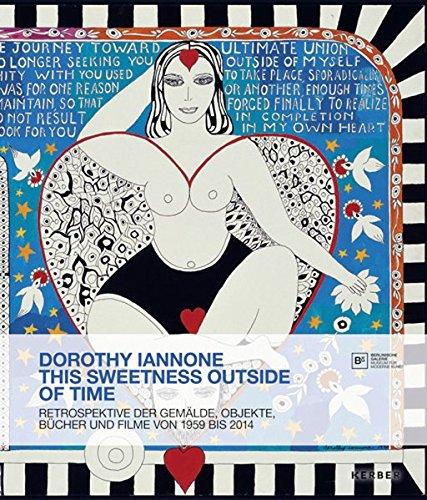 Dorothy Iannone: This Sweetness Outside of Time (deutsche Ausgabe)