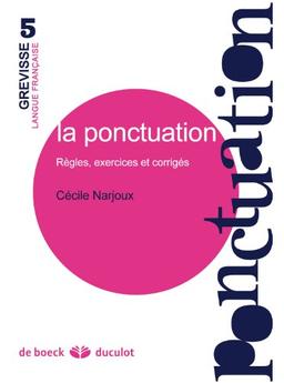 La ponctuation : règles, exercices et corrigés