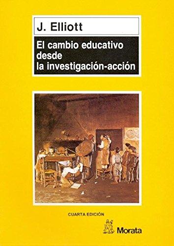 El cambio educativo desde la investigación-acción