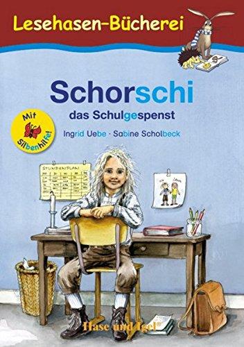 Schorschi, das Schulgespenst / Silbenhilfe: Schulausgabe (Lesen lernen mit der Silbenhilfe)