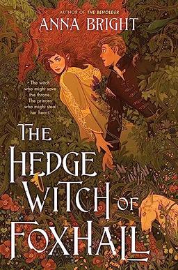 The Hedgewitch of Foxhall: Anna Bright