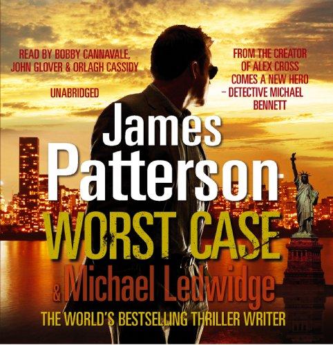 Worst Case: (Michael Bennett 3): A Detective Michael Bennett Novel