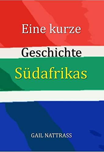 Eine kurze Geschichte Südafrikas