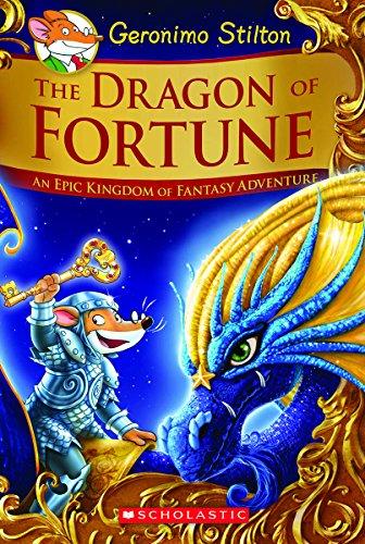 The Dragon of Fortune (Geronimo Stilton and the Kingdom of Fantasy: Special Edition #2): An Epic Kingdom of Fantasy Adventure (Geronimo Stilton: Kingdom of Fantasy Adventure, Band 2)